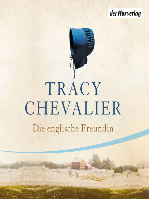 Title details for Die englische Freundin by Tracy Chevalier - Wait list